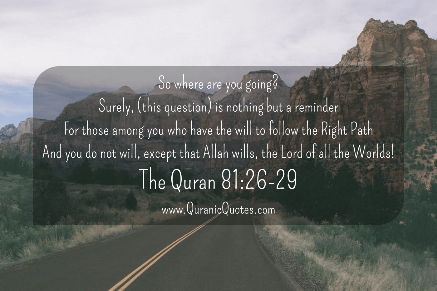 137 The Quran 81:26-29 (Surah at-Takwir) | Quranic Quotes