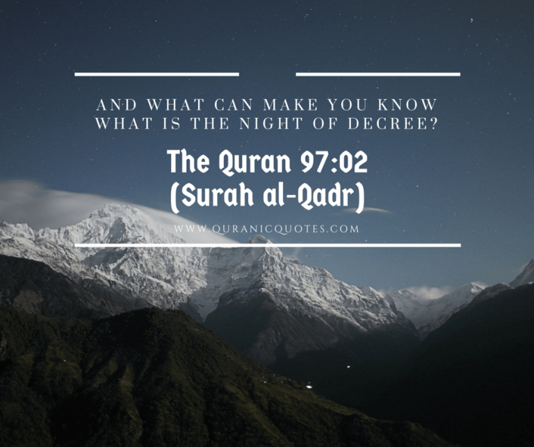 Surah al-Qadr and Virtues of Laylat al-Qadr | Quranic Quotes