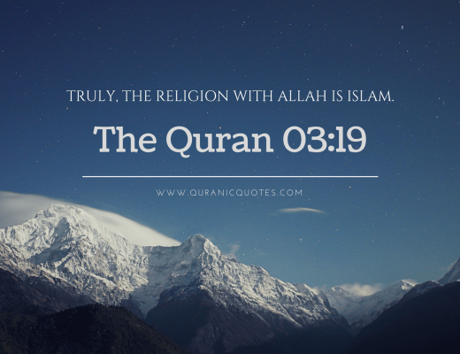 The Perfect Religion: 5 Quranic Verses About Islam